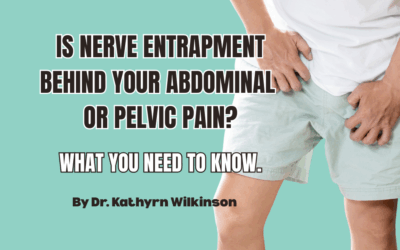 IS NERVE ENTRAPMENT BEHIND YOUR ABDOMINAL OR PELVIC PAIN?