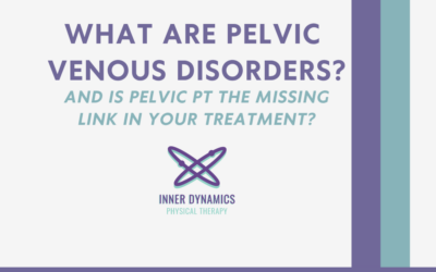 WHAT ARE PELVIC VENOUS DISORDERS?